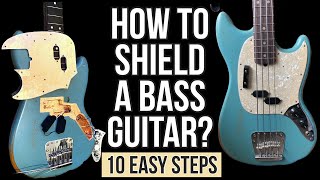 How to shield a bass guitar in 10 easy steps [upl. by Chucho]