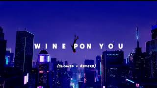 doja cat wine pon you slowed  Reverb [upl. by Woody837]