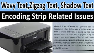 Encoding Strip Related Problems in Ink Jet Printers ie Wavy Zigzag Double Image Printing [upl. by Asiram841]