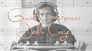 Great Composers John Cage [upl. by Aala]