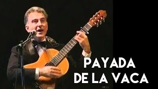 Payada de la Vaca Aquí Les Luthiers · Les Luthiers [upl. by Peedsaj]