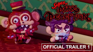 SUPER DARK DECEPTION  CHAPTER 1  OFFICIAL TRAILER 1 [upl. by Laenahtan213]