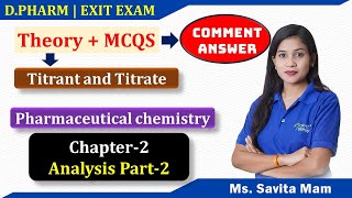 Chapter2 Part2 AnalysisTitrant ampTitratePharmaceutical chemistry D PHARMA EXIT EXAMTheory MCQ [upl. by Inalial]