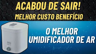 ACABOU DE SAIR O MELHOR UMIDIFICADOR de AR em 2024 com o MELHOR CUSTO BENEFÍCIO ATUALMENTE [upl. by Bred397]