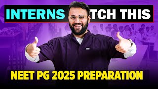 Watch this if you are an INTERN for NEET PG 2025  The TRUTH of NEET PG Preparation [upl. by Clorinde]