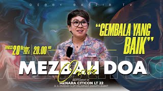 MEZBAH DOA ONSITE 20 OKTOBER 24  PK2000 WIB quotGEMBALA YANG BAIKquot  PS DEBBY BASJIR [upl. by Atteugram125]