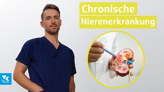 Chronische Nierenerkrankung verstehen Ursachen Symptome Diagnose amp Therapie  DocTommy [upl. by Gerri]