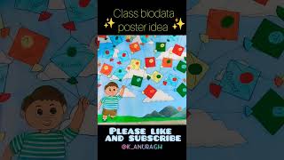 Class poster idea💡biodatadecorationclass schoolchartcraftarttrending viralmusic kanuragh [upl. by Flita794]