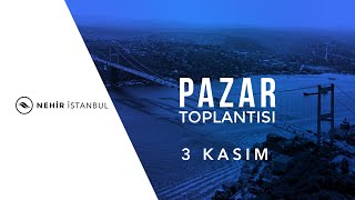 3 Kasım 2024 Pazar Toplantısı [upl. by Latonia]