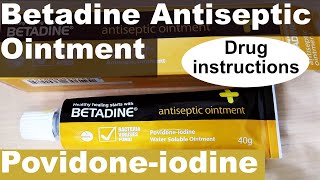 Povidone iodine Betadine Antiseptic Ointment ENG [upl. by Eldwen]