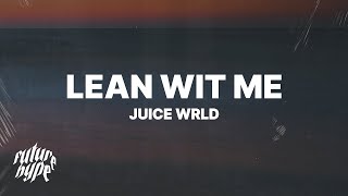 Juice WRLD  Lean Wit Me Lyrics [upl. by Qifahs119]