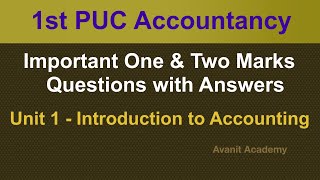 Unit 1 Introduction to Accounting  1amp 2 Marks Important Questions  1st PUC Accountancy  PUC 1st [upl. by Rokach]