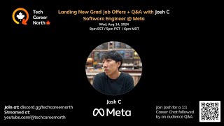 Landing New Grad Job Offers  QampA with Josh C SWE Meta and Tech Career North🍁 [upl. by Ydniw]