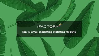 Top 10 email marketing statistics for 2016 [upl. by Norval]