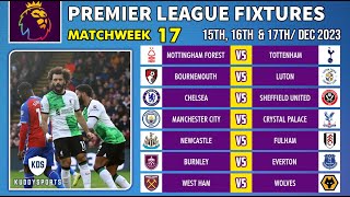 EPL Fixtures Today  Matchweek 17  Premier League Fixtures 202324  EPL Fixtures 20232024 [upl. by Ramalahs955]