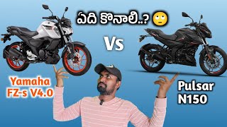 Pulsar N150 vs Yamaha FZ S V40 Clear Comparison video in 2024 telugu review [upl. by Lorene]