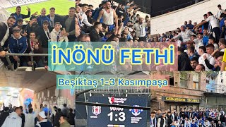 BEŞİKTAŞ 13 KASIMPAŞA  STADYUM VLOG İNÖNÜ FETHİ 02112024 beşiktaş kasımpaşa süperlig bjk [upl. by Eanat]