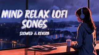 Bangla Lofi  SlowedLofi SongRomantic Bangla song Songs [upl. by Adriell526]