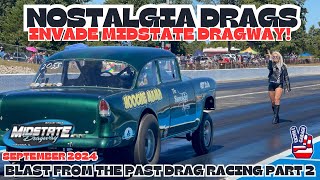 Nostalgia Drags Invade Midstate Dragway Blast From the Past Drag Racing Part 2 dragracing [upl. by Cointon517]