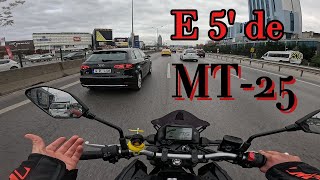 E5 GAZLAMALI  YAMAHA MT 25  MOTOVLOG [upl. by Teferi]