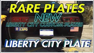 GTA 5 Online NEW RARE CUSTOM PLATES LIBERTY CITY PLATE [upl. by Carola243]