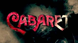 CABARET teaser trailer [upl. by Anikehs]