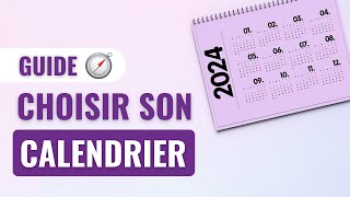 GUIDE  Choisir son calendrier [upl. by Briana]