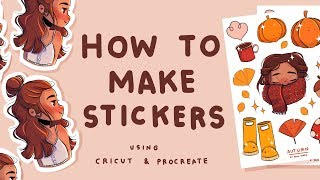 How I Make Stickers  Using Cricut and Procreate  Sticker Sheets and Single Stickers [upl. by Aronoel]