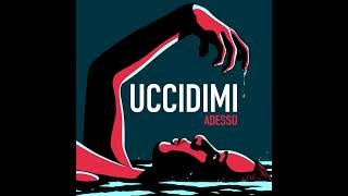 Uccidimi Adesso  Ep5  La Spaccata [upl. by Asikal945]