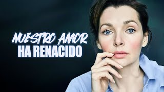 NUESTRO AMOR HA RENACIDO  Película Completa en Español Latino [upl. by Stoops132]