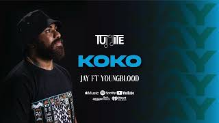 TUNITE x Jay Tauleka  KOKO Audio ft Young Blood [upl. by Sigrid7]