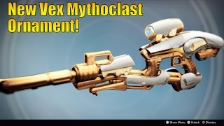 Destiny  NEW Vex Mythoclast Ornament In Age Of Triumph [upl. by Shute]