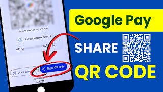 Share QR Code In Google Pay Application [upl. by Eisenhart]