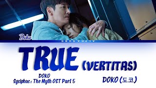 DOKO 도코  True vertitas Sisyphus The Myth OST Part 5 시지프스 OST Part 5 Lyrics가사 HanRomEng [upl. by Raila]