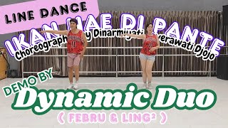 Ikan Nae Di Pante  Line Dance  Dynamic Duo  Choreographed by Dinarmiyati amp Verawati Djojo [upl. by Araccat166]