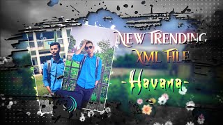 KAMAL RAJA HAVANA 💥  ALIGHTMOTION  TRENDING XML FILE CREATE BY Miraz9t6 [upl. by Iroak966]