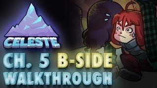 Celeste  Gameplay Walkthrough Part 7  Chapter 7 The Summit 100 All Strawberries amp BSide [upl. by Sajovich]