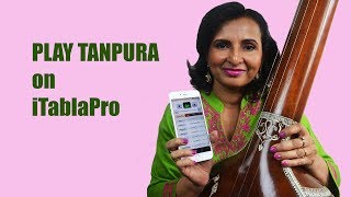 How to play the TANPURA on iTablaPro  Urmi Battu [upl. by Holladay]