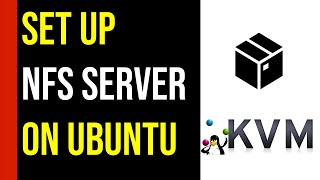 Setting Up an NFS Server on Ubuntu for KVM [upl. by Anairotciv]