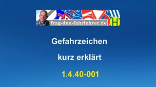 Theorieprüfung 1440001 – Verkehrszeichen – Gefahrzeichen – Führerschein Theorie Fragen lernen [upl. by Nylasoj56]