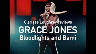 Grace Jones Bloodlight and Bami reviewed by Clarisse Loughrey [upl. by Ideih]