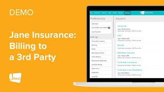 Demo  Jane Insurance  Billing to a 3rd Party [upl. by Ellehcor]