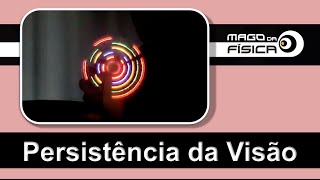 Mago da Física  Persistência da Visão Exemplo Visual [upl. by Doehne610]