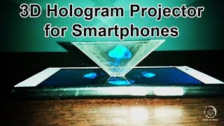 How to make 3D Hologram Projector for Smartphones or mobiles [upl. by Rillings]