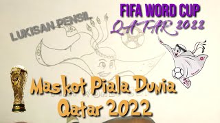 Belajar Gambar memakai Pensil  Maskot Piala Dunia 2022  pialaduniaqatar2022 melukis [upl. by Carver]