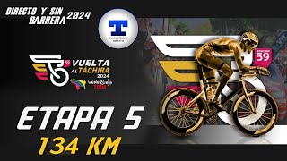 VUELTA AL TACHIRA 2024  ETAPA 5  1344 KM Directo y Sin Barrera NarradoresDeAmerica [upl. by Andrus37]