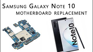 Samsung Galaxy Note 10 SMN970 Motherboard Replacement Tutorial  Wymiana płyty głównej [upl. by Yelich]