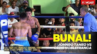 Bunal Johnro Taneo vs Cedie Noblefranca Full Boxing Fight  Prime Stags Sports [upl. by Ephrayim689]