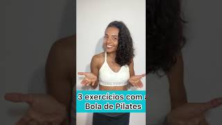 TOP 3 ABDOMINAIS C BOLA DE PILATES [upl. by Jerrilyn454]