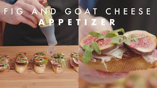 Fig and Goat Cheese Appetizer Recipe [upl. by Potash]